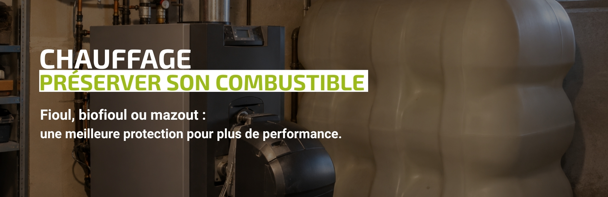 fioul biofuel mazout additif diesel meilleure combustion CUVE green&safe